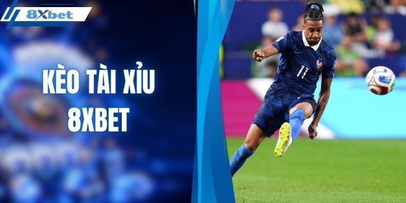 Kèo tài xỉu 8XBET