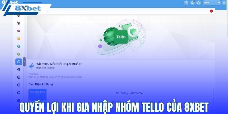 Quyền lợi khi gia nhập nhóm tello chính thức của 8XBET